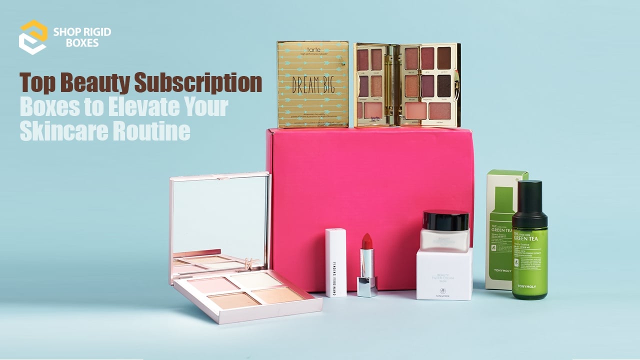 Beauty Subscription Boxes