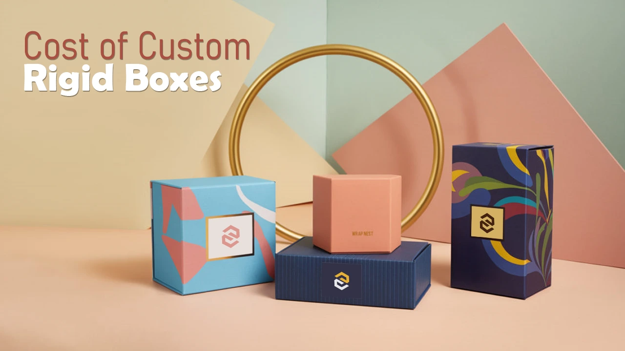 Cost of Custom Rigid Boxes