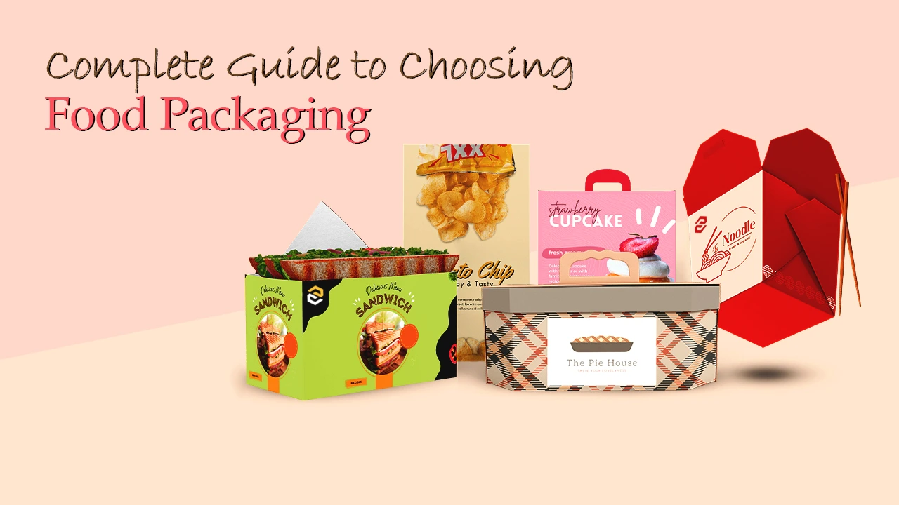 Guide to Choosing Food Packaging